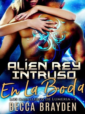 cover image of Alíen Rey Intruso En La Boda
